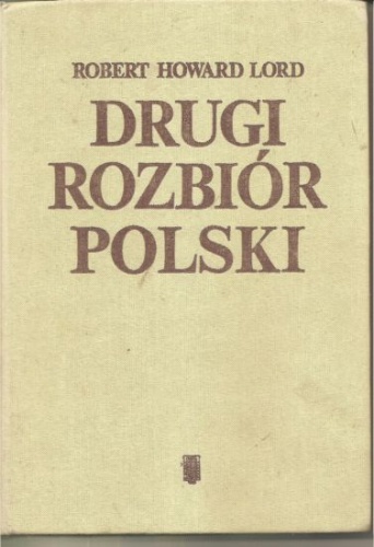 Okładka: Robert Howard Lord - Drugi rozbiór Polski