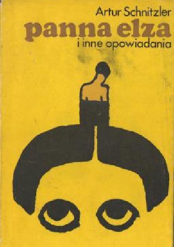 Okładka: Arthur Schnitzler - Panna Elza i inne opowiadania