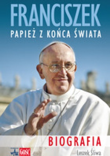 Okładka: Leszek Śliwa - Franciszek. Papież z końca świata
