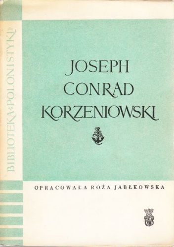 Okładka: Róża Jabłkowska - Joseph Conrad Korzeniowski