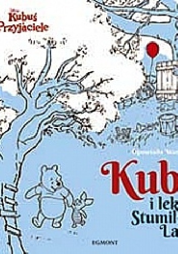 Okładka:  - Kubuś i lekcje ze Stumilowego Lasu