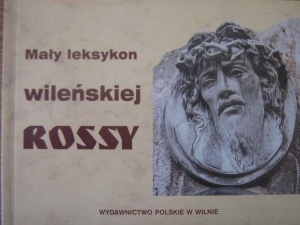 Okładka: Krystyna Marczyk - Mały leksykon wileńskiej Rossy