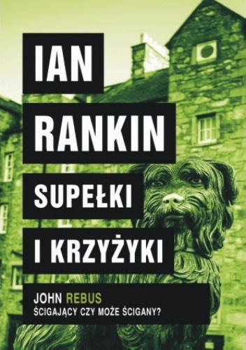 Okładka: Ian Rankin - Supełki i krzyżyki