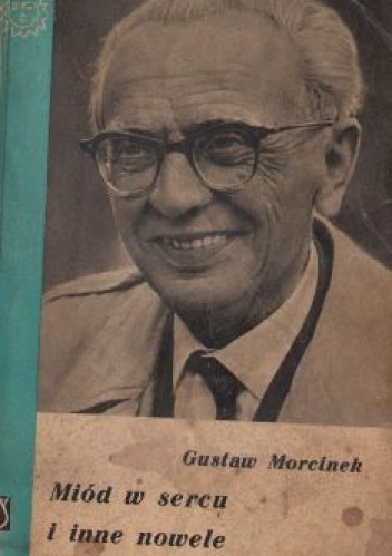 Okładka: Gustaw Morcinek - Miód w sercu i inne nowele