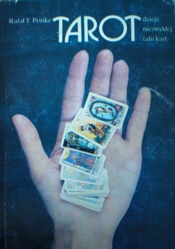 Okładka: Rafał T. Prinke - Tarot. Dzieje Niezwykłej Talii Kart