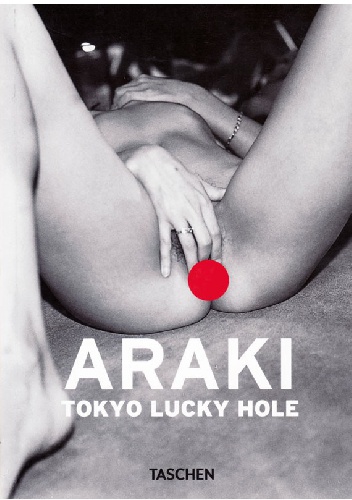 Okładka: Nobuyoshi Araki - Araki: Tokyo Lucky Hole