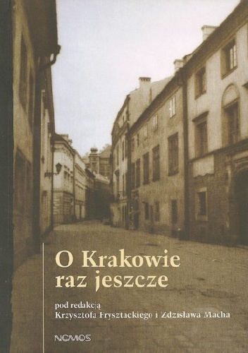 Okładka: Krzysztof Frysztacki - O Krakowie raz jeszcze