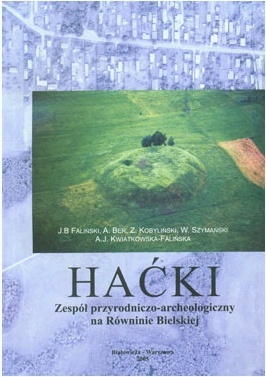 Okładka: Janusz Bogdan Faliński - Haćki. Zespół przyrodniczo-archeologiczny na Równinie Bielskiej