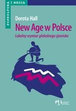 Okładka: Dorota Hall - New Age w Polsce  lokalny wymiar globalnego zjawiska