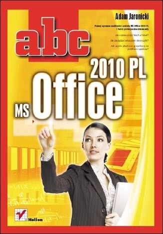 Okładka: Adam Jaronicki - ABC MS Office 2010 PL
