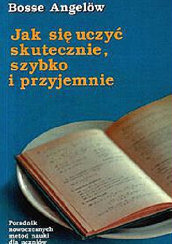 Okładka: Bosse Angelow - Jak się uczyć skutecznie szybko i przyjemnie