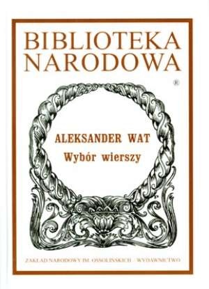 Okładka: Aleksander Wat - Wybór wierszy