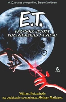 Okładka: William Kotzwinkle - E.T.: Przygody istoty pozaziemskiej na Ziemi