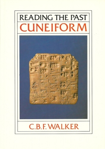 Okładka: Christopher Walker - Reading the Past. Cuneiform