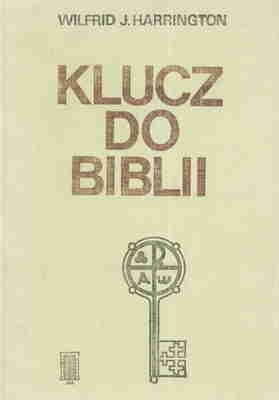 Okładka: Wilfrid J. Harrington - Klucz do Biblii