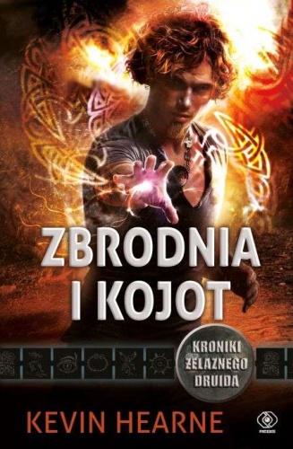 Okładka: Kevin Hearne - Zbrodnia i kojot