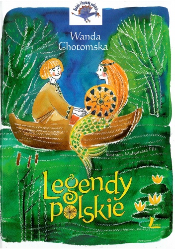 Okładka: Wanda Chotomska - Legendy polskie