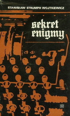 Okładka: Stanisław Strumph Wojtkiewicz - Sekret Enigmy