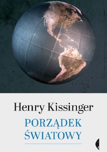 Okładka: Henry Kissinger - Porządek światowy