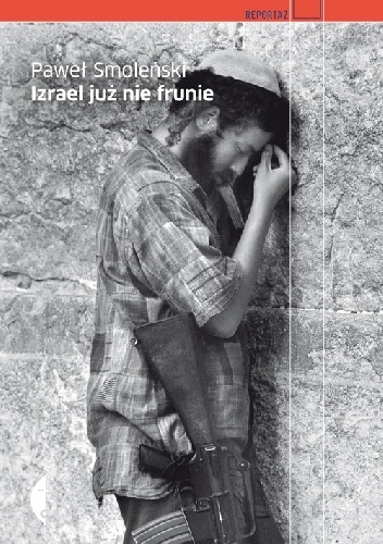 Okładka: Paweł Smoleński - Izrael już nie frunie