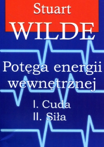 Okładka: Stuart Wilde - Potęga energii wewnętrznej