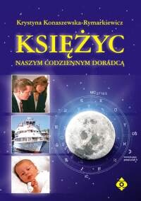Okładka: Krystyna Konaszewska-Rymarkiewicz - Księżyc naszym codziennym doradcą