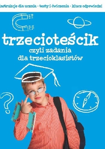 Okładka: Katarzyna Zioła-Zemczak - Trzecioteścik czyli zadania dla trzecioklasistów