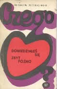 Okładka: Zbigniew Pietrasiński - Czego dowiedziałeś się zbyt późno?