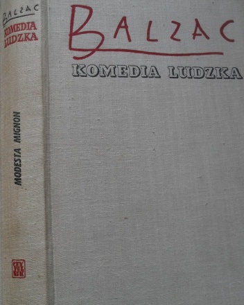 Okładka: Honoré de Balzac - Komedia ludzka. Tom 2. Modesta Mignon; Pierwsze kroki; Albert Savarus