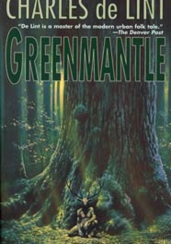 Okładka: Charles de Lint - Greenmantle