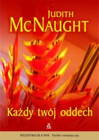 Okładka: Judith McNaught - Każdy Twój oddech