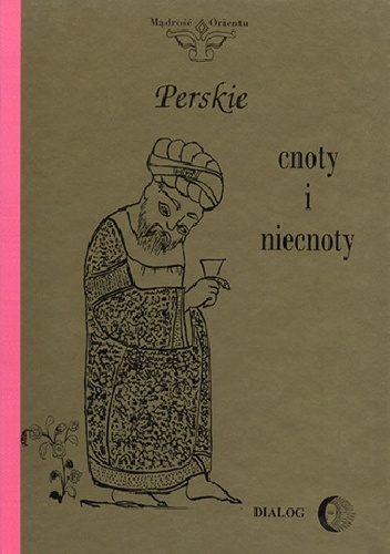 Okładka:  praca zbiorowa - Perskie cnoty i niecnoty