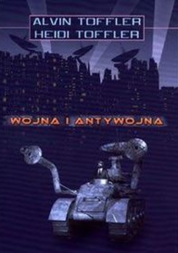 Okładka: Alvin Toffler - Wojna i antywojna