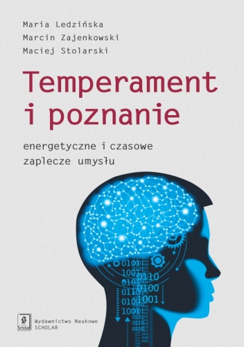 Okładka: Maria Ledzińska - Temperament i poznanie. Energetyczne i czasowe zaplecze umysłu