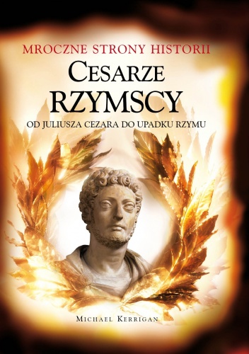 Okładka: Michael Kerrigan - Cesarze Rzymscy