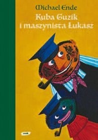 Okładka: Michael Ende - Kuba Guzik i maszynista Łukasz