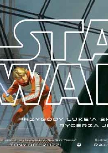 Okładka: Tony DiTerlizzi - Przygody Luke'a Skywalkera, rycerza Jedi