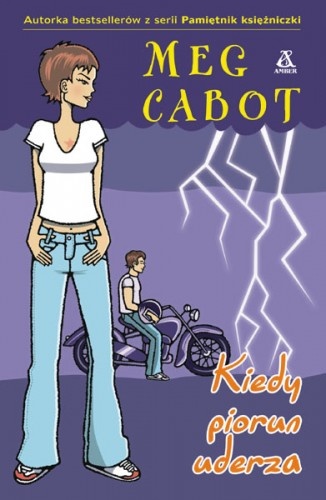 Okładka: Meg Cabot - Kiedy piorun uderza