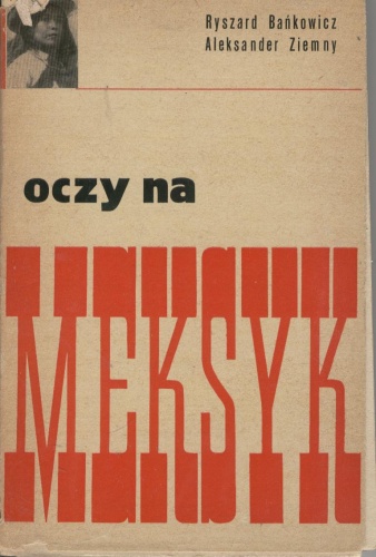 Okładka: Aleksander Ziemny - Oczy na Meksyk