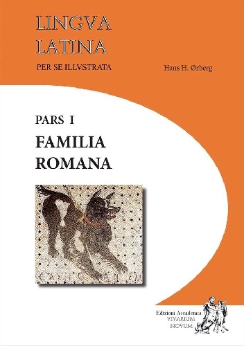 Okładka: Hans Henning Ørberg - Lingua Latina per se Illustrata. Familia Romana