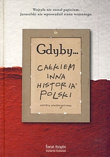 Okładka: Jerzy Strzelczyk - Gdyby... Całkiem inna historia Polski