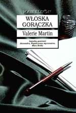Okładka: Valerie Martin - Włoska gorączka