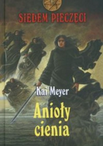 Okładka: Kai Meyer - Anioły cienia