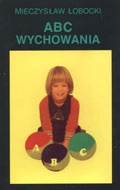 Okładka: Mieczysław Łobocki - ABC wychowania