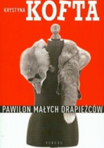 Okładka: Krystyna Kofta - Pawilon małych drapieżców