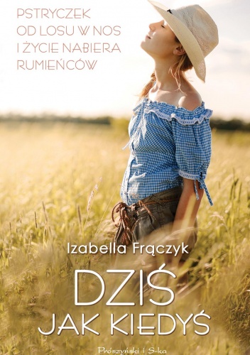 Okładka: Izabella Frączyk - Dziś jak kiedyś