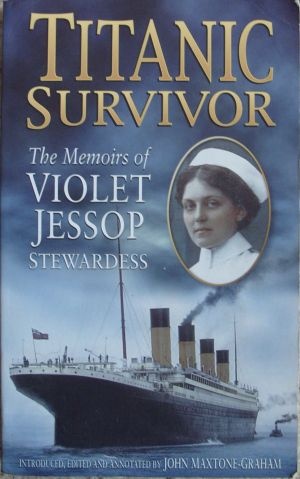 Okładka: John Maxtone-Graham - Titanic survivor. The Memoirs of Violet Jessop Stewardess