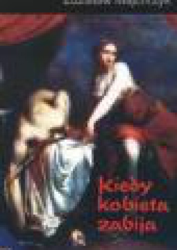 Okładka: Zdzisław Majchrzyk - Kiedy kobieta zabija