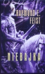 Okładka: Raymond E. Feist - Niebajka