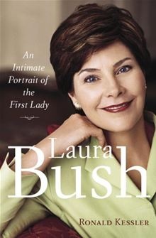 Okładka: Ronald Kessler - Laura Bush. An Intimate Portrait of the First Lady